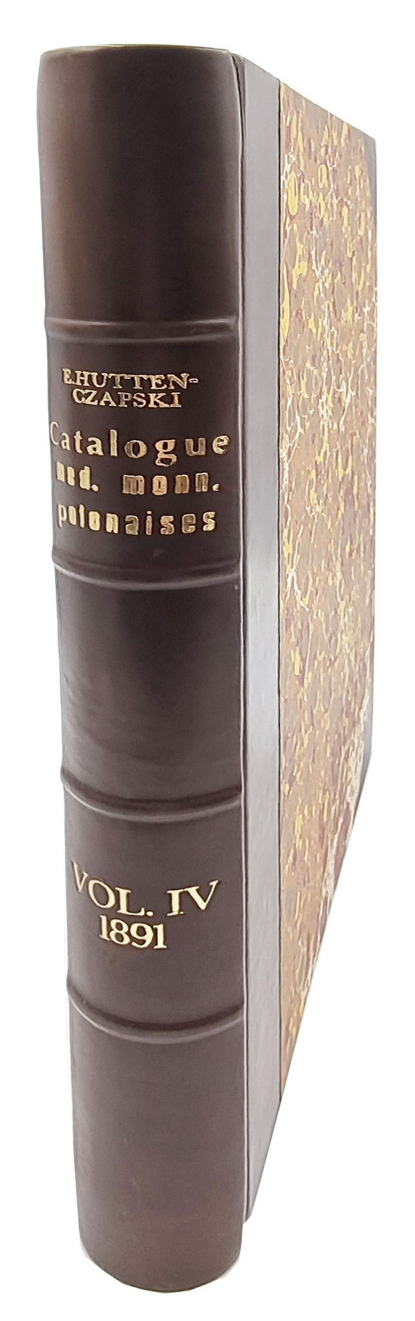 Katalog  „Catalogue de la collection des medailles et monnaies polonaises du comte Emeric Hutten-Czapski VOL. IV.” Cracovie 1891